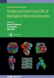 Cover of IOP Publishing ebook "Single-particle Cryo-EM of Biological Macromolecules"