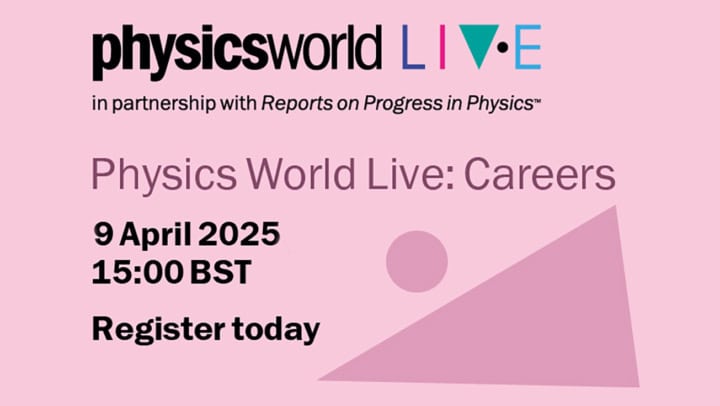 Physics World Live Careers