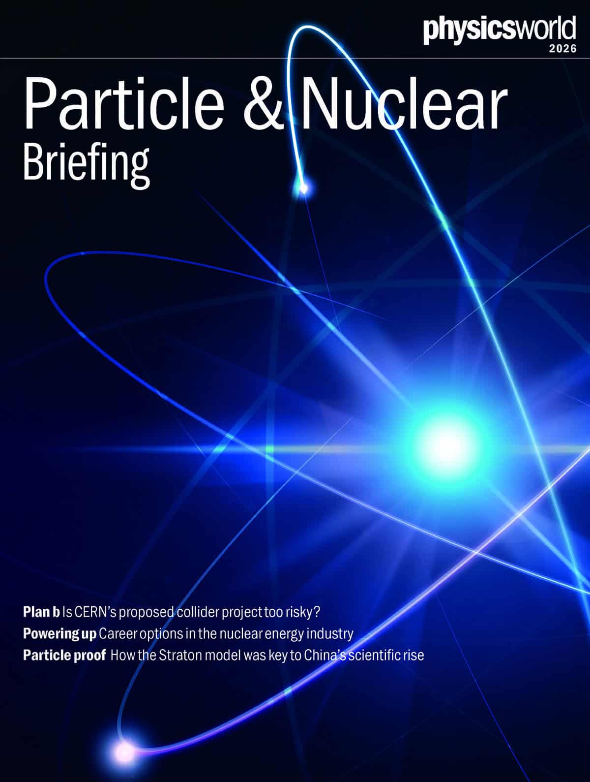 Physics World Particle and Nuclear Briefing 2026 – Physics World